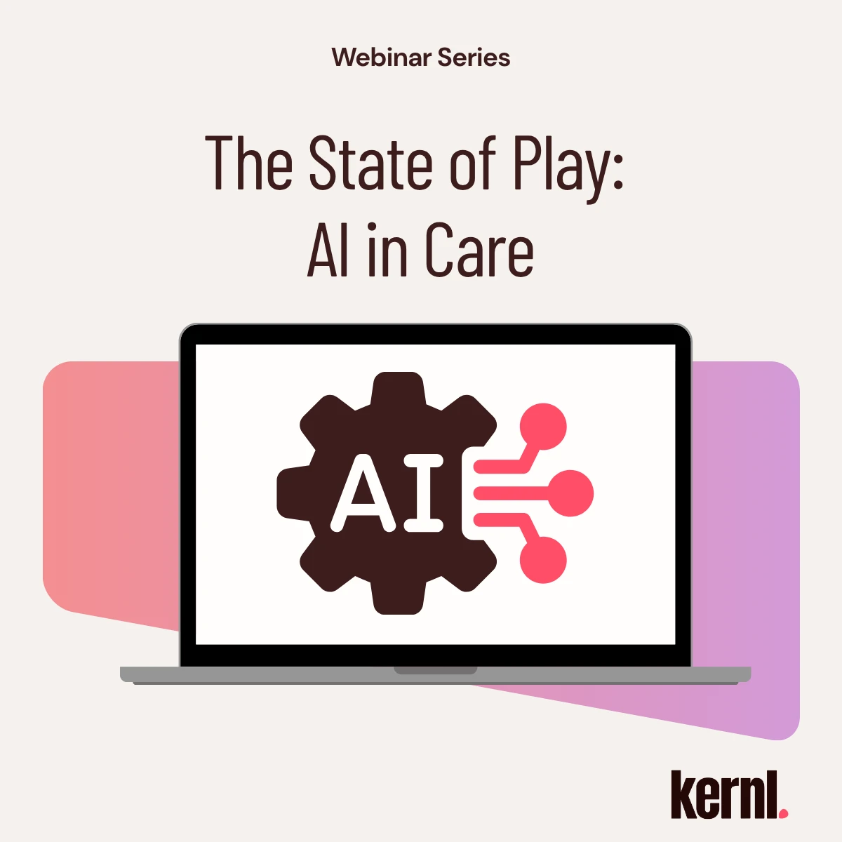 Cover artwork for the webinar The State of Play: AI in Care
